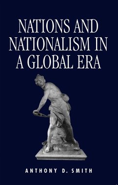 Nations and Nationalism in a Global Era (eBook, PDF) - Smith, Anthony