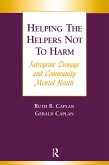 Helping the Helpers Not to Harm (eBook, ePUB)