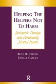 Helping the Helpers Not to Harm (eBook, ePUB)
