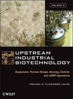 Upstream Industrial Biotechnology, 2 Volume Set (eBook, PDF) - Flickinger, Michael C.