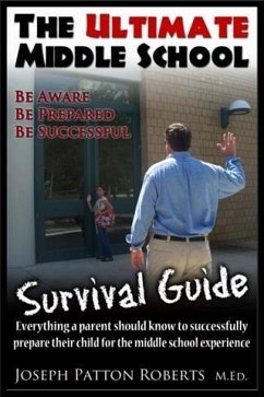 Ultimate Middle School Survival Guide (eBook, ePUB) - Roberts, Joseph Patton