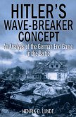 Hitler's Wave-Breaker Concept (eBook, ePUB)