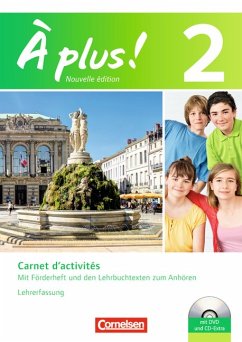 À plus 2. Nouvelle édition. Carnet d‘activités. Lehrerfassung.