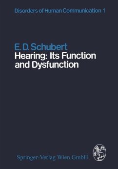 Hearing: Its Function and Dysfunction - Schubert, E. D.