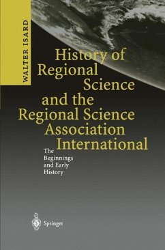 History of Regional Science and the Regional Science Association International - Isard, Walter