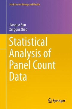 Statistical Analysis of Panel Count Data - Sun, Jianguo;Zhao, Xingqiu