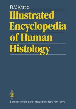 Illustrated Encyclopedia of Human Histology - Krstic, Radivoj V.