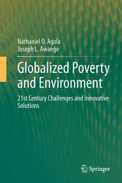 Globalized Poverty and Environment - Agola, Nathaniel O.;Awange, Joseph L.