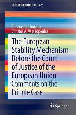 The European Stability Mechanism before the Court of Justice of the European Union - de Lhoneux, Etienne;A. Vassilopoulos, Christos