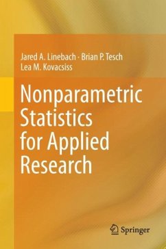 Nonparametric Statistics for Applied Research - Linebach, Jared A.;Tesch, Brian P.;Kovacsiss, Lea M.