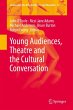 Young Audiences, Theatre and the... - Bild 1