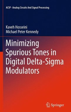Minimizing Spurious Tones in Digital Delta-Sigma Modulators - Hosseini, Kaveh;Kennedy, Michael Peter