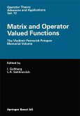 Matrix and Operator Valued Functions Matrix and Operator Valued Functions
