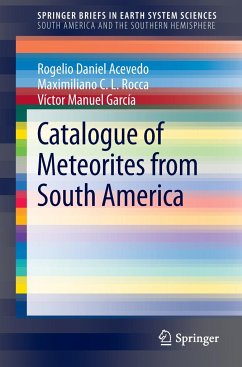 Catalogue of Meteorites from South America - Acevedo, Rogelio Daniel;Rocca, Maximiliano C .L.;García, Victor M.