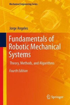 Fundamentals of Robotic Mechanical Systems - Angeles, Jorge