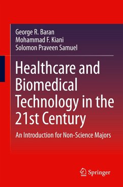 Healthcare and Biomedical Technology in the 21st Century - Baran, George R.;Kiani, Mohammad F.;Samuel, Solomon Praveen