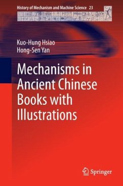 Mechanisms in Ancient Chinese Books with Illustrations - Hsiao, Kuo-Hung;Yan, Hong-Sen