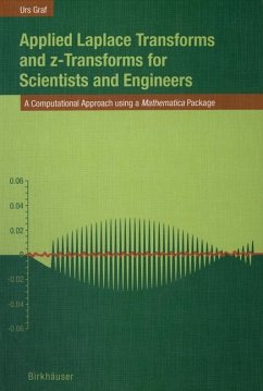 Applied Laplace Transforms and z-Transforms for Scientists and Engineers - Graf, Urs