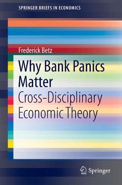 Why Bank Panics Matter - Betz, Frederick