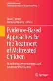 Evidence-Based Approaches for the Treatment of Maltreated Children