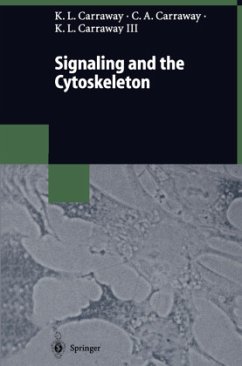 Signaling and the Cytoskeleton - Carraway, Kermit L.;Carraway, Coralie A. C.;Carraway, Kermit L. III