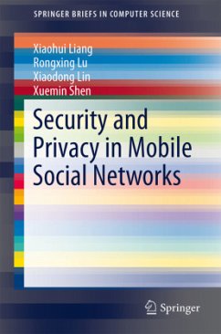 Security and Privacy in Mobile Social Networks - Liang, Xiaohui;Lu, Rongxing;Lin, Xiaodong