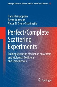 Perfect/Complete Scattering Experiments - Kleinpoppen, Hans;Lohmann, Bernd;Grum-Grzhimailo, Alexei N.
