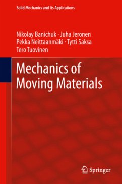Mechanics of Moving Materials - Banichuk, Nikolay;Jeronen, Juha;Neittaanmäki, Pekka