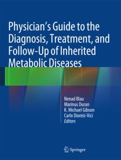 Physician's Guide to the Diagnosis, Treatment, and Follow-Up of Inherited Metabolic Diseases