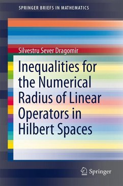 Inequalities for the Numerical Radius of Linear Operators in Hilbert Spaces - Dragomir, Silvestru Sever