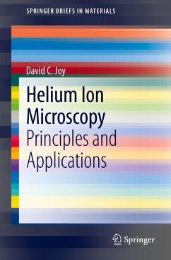 Helium Ion Microscopy - Joy, David C.