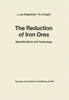 The Reduction of Iron Ores - Bogdandy, Ludwig von; Engell, H.-J.