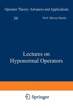 Lectures on Hyponormal Operators - Putinar, Mihai;Martin, Mircea