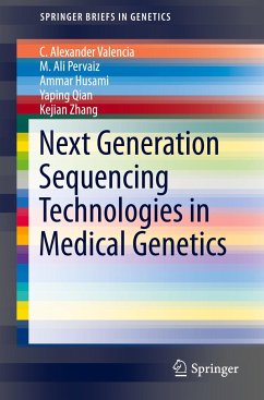 Next Generation Sequencing Technologies in Medical Genetics - Valencia, C. Alexander;Pervaiz, M. Ali;Husami, Ammar