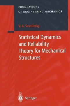 Statistical Dynamics and Reliability Theory for Mechanical Structures - Svetlitsky, Valery A.