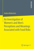 An Investigation of Women's and Men¿s Perceptions and Meanings Associated with Food Risks