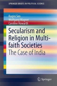 Secularism and Religion in Multi-faith Societies - Sen, Ragini;Wagner, Wolfgang;Howarth, Caroline