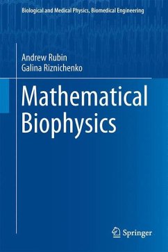 Mathematical Biophysics - Rubin, Andrew;Riznichenko, Galina