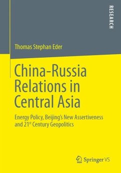 China-Russia Relations in Central Asia - Eder, Thomas Stephan