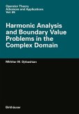 Harmonic Analysis and Boundary Value Problems in the Complex Domain