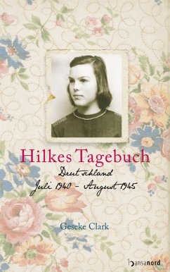 Hilkes Tagebuch (eBook, ePUB) - Clark, Geseke