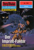 Der Imprint-Faktor (Heftroman) / Perry Rhodan-Zyklus "Die Hamamesch" Bd.1765 (eBook, ePUB)