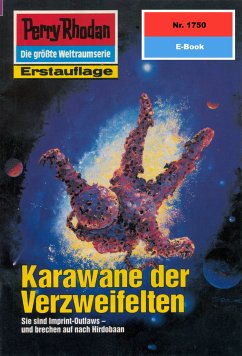 Karawane der Verzweifelten (Heftroman) / Perry Rhodan-Zyklus 