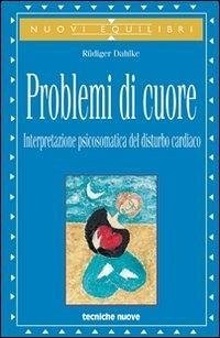 Cover Problemi di cuore. Interpretazione psicosomatica del disturbo cardiaco