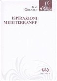 Ispirazioni mediterranee Ispirazioni mediterranee