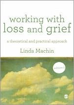Working with Loss and Grief - Machin, Linda