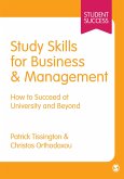 Study Skills for Business & Management: How to Succeed at University and Beyond