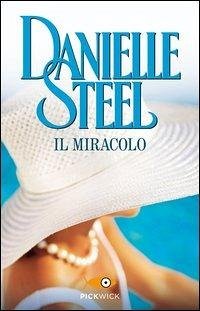 Il miracolo - Steel, Danielle