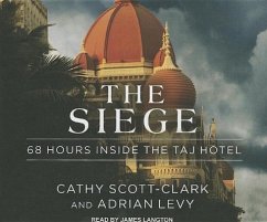 The Siege: 68 Hours Inside the Taj Hotel - Levy, Adrian Scott-Clark, Cathy