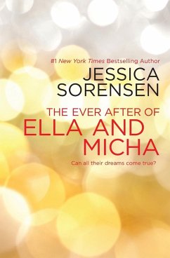 The Ever After of Ella and Micha - Sorensen, Jessica
